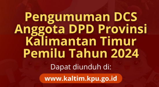 Pengumuman DCS Anggota DPD Provinsi Kalimantan Timur (kaltim.kpu)
